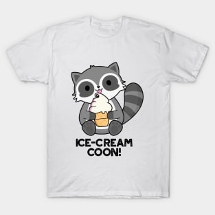 Ice Cream Coom Funny Animal Racoon Pun T-Shirt